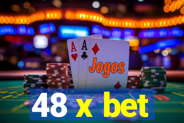 48 x bet